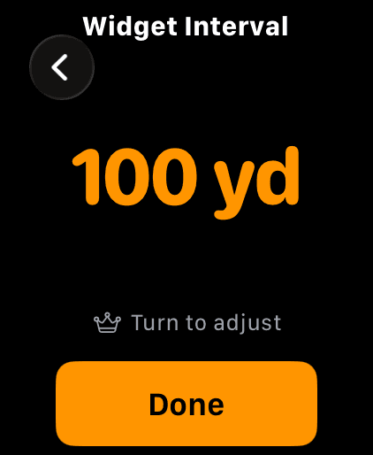 The Widget Interval picker on Apple Watch showing 100 yd in large orange type, a Turn to adjust hint and a Done button
