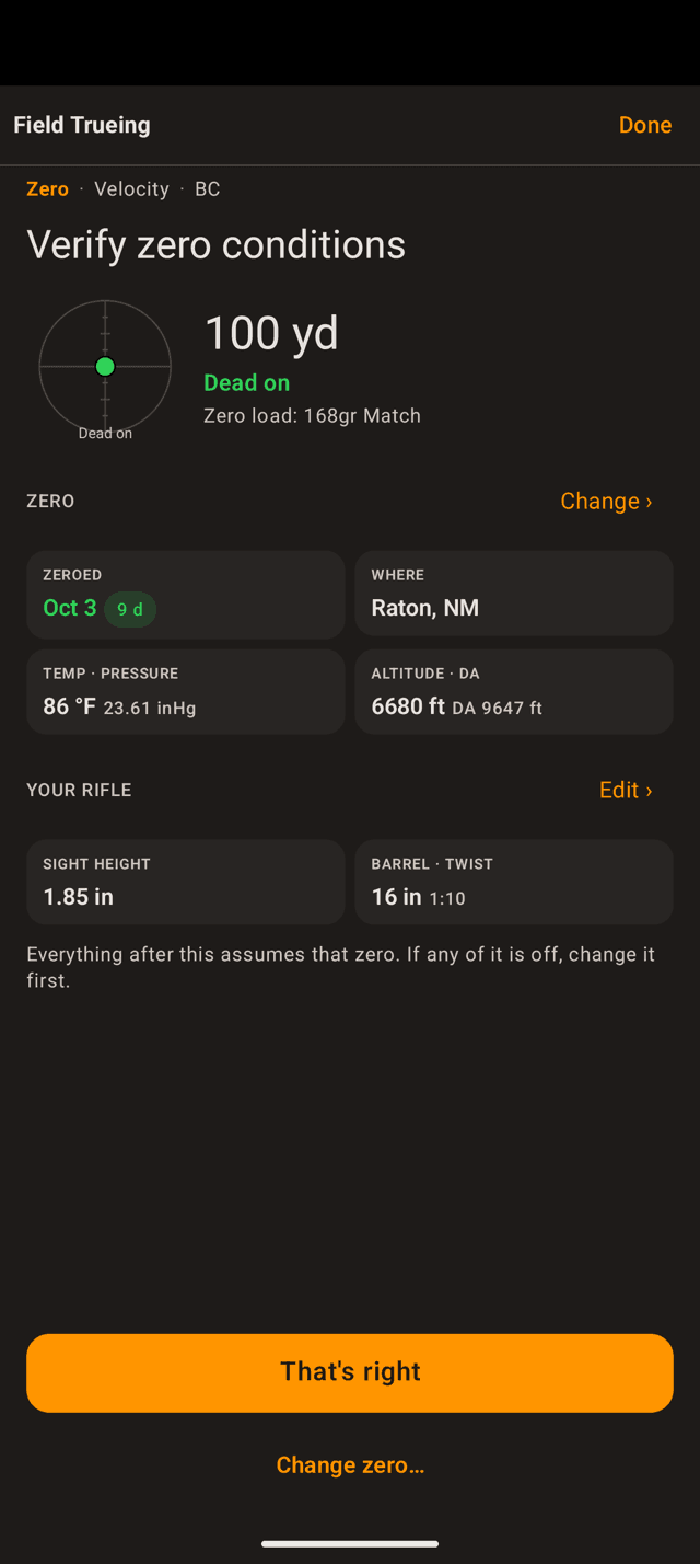 Verify zero conditions on an Android phone: 100 yd, Dead on, the zero load, tiles for when and where it was zeroed, temperature and pressure, altitude and density altitude, and the rifle, with That's right and Change zero buttons