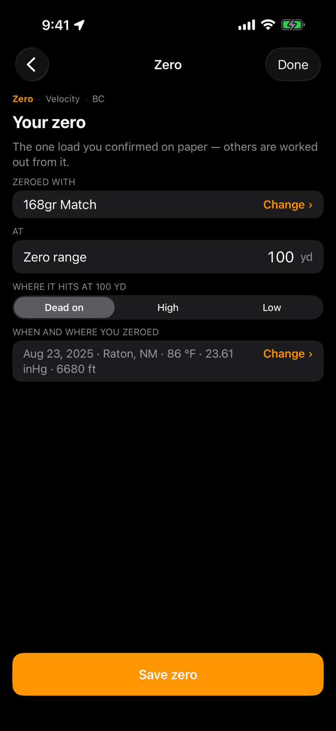 Your zero screen with fields for the load it was zeroed with, the zero range, a Dead on / High / Low segment, and the conditions the day it was zeroed